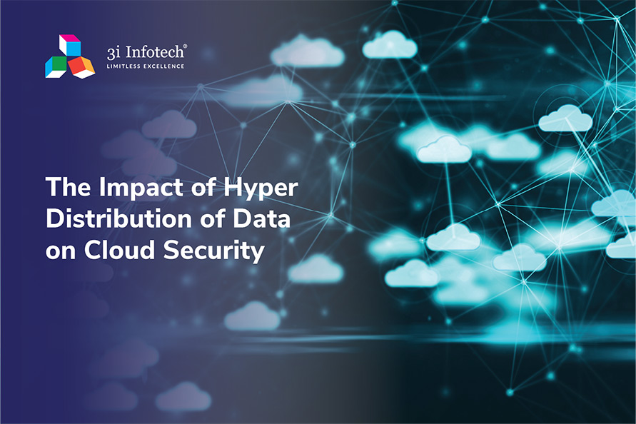 The impact of hyper distribution of data on cloud security